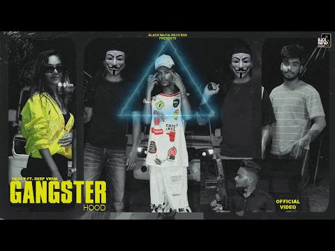 Gangster Hood (Full Video) Nexcy Ft Deep Vrma | Kanish | Latest Punjabi Song | New Punjabi Song 2023