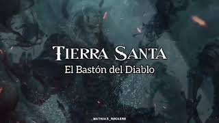 Tierra Santa - El Bastón del Diablo (LETRA)