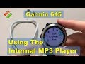 Garmin 645 Using The Internal MP3 Play