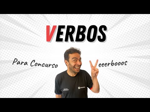 VERBOS - Tudo sobre verbos para concurso