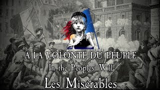 À La Volonté Du Peuple - Les Misérables (1,000 SUBSCRIBER SPECIAL)