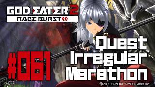【PS4】GE2RB ゴッドイーター2レイジバースト Quest Irregular Marathon 61