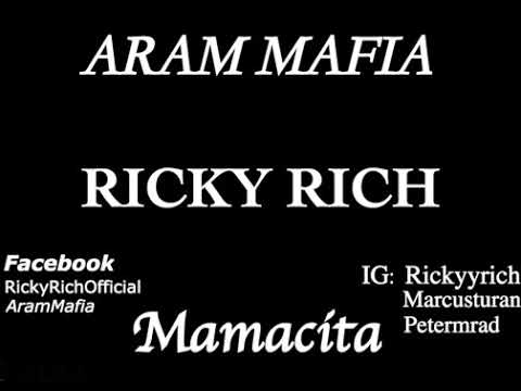 Ricky rich & ARAM Mafia-mamacita