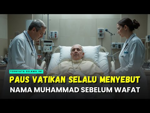 HIDDEN FROM THE PEOPLE‼️ THE VATICAN POPE TURNED OUT TO SAY MUHAMMAD BEFORE HIS DEATH - ISLAMIC H...