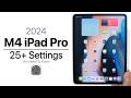 2024 iPad Pro M4 - 25+ Settings You Need To Know