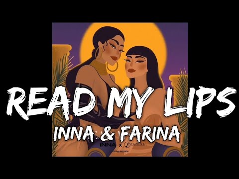 INNA & FARINA - Read My Lips  ( Official Music Vedio) Official Song
