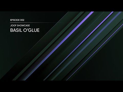 JOOF Showcase 002 with Basil O'Glue (2-hr Studio Mix) [Progressive / Trance]