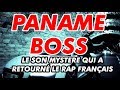 PANAME BOSS - Le son mystère qui a retourné le rap français. #LeCritiReview
