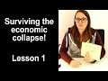 How to survive the economic collapse Part 1