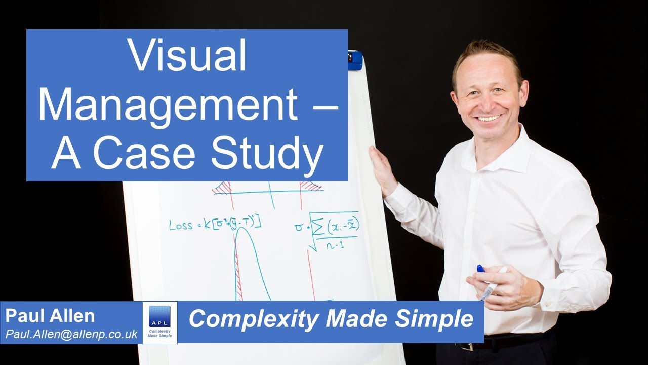 Visual Management - How to be World Class with Visual Mgt A CASE STUDY