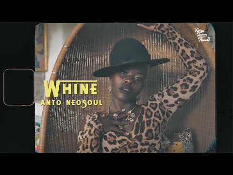 Anto Neosoul - WHINE (SKIZA 9380185 to 811)