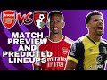 ARSENAL VS BOURNEMOUTH PREMIER LEAGUE MATCH PREVIEW & PREDICTED LINEUPS