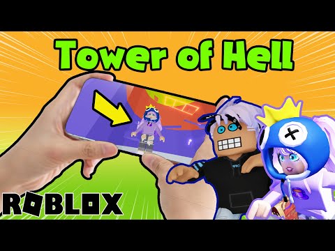Tower of Hell but we have to play on our mobile! Dania and Kaan