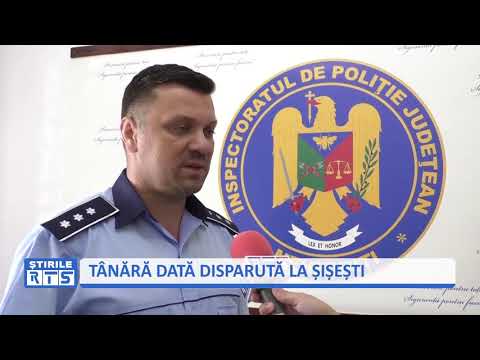 TÂNĂRĂ DISPĂRUTĂ LA ȘIȘEȘTI