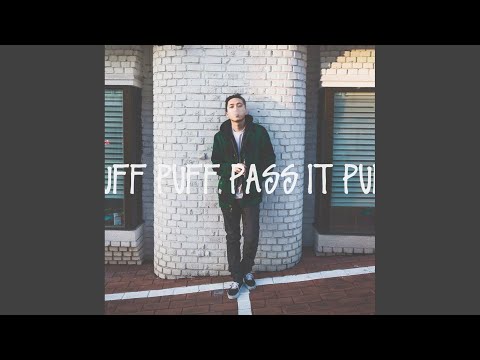 Puff Puff Pass It (feat. Life of Hojj)