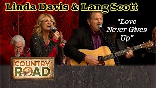 Linda Davis &amp; Lang Scott LOVE NEVER GIVES UP