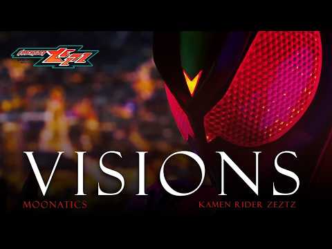 【RELOAD】NAQT VANE - VISIONS - Kamen Rider Zeztz Opening Theme「TẦM NHÌN」(TV Size) Moonatics