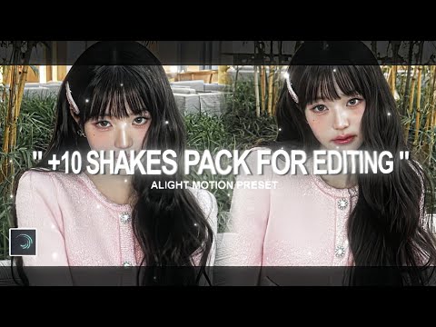 HARD SHAKES PACK LIKE AE FOR EDITS | Alight motion (+preset)