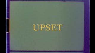 Upset Music Video
