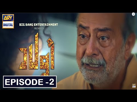 Aulaad | Aulaad Episode 2 | Aulaad Episode 2 Teaser | ARY Digital Drama