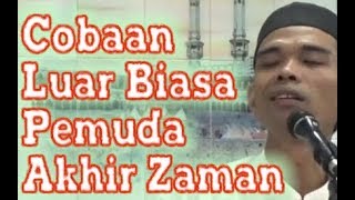 Download lagu Cobaan Luar Biasa Pemuda Akhir Zaman ! Ustadz Abdul Somad Lc, MA mp3