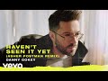 Haven't Seen It Yet (Asher Postman Remix)