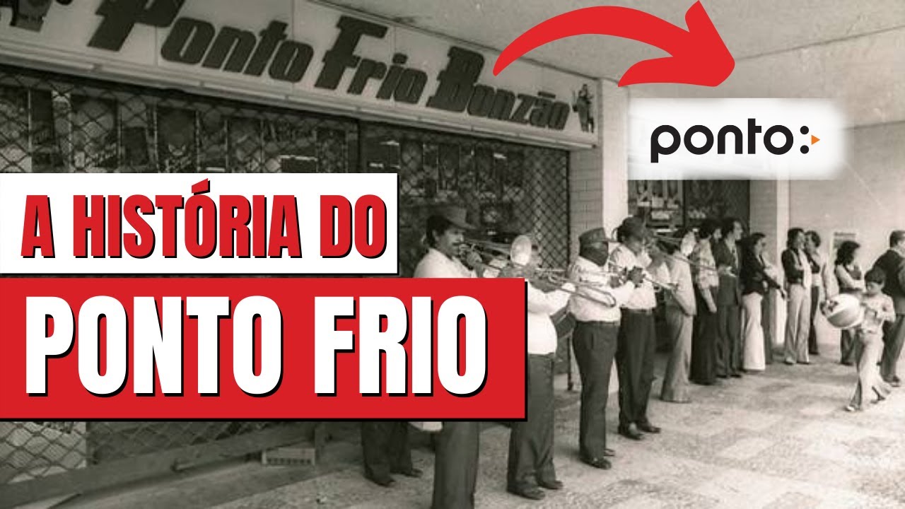 A HISTÓRIA COMPLETA DA MARCA PONTO FRIO | Conheça o Ponto Frio ANTES do Ponto