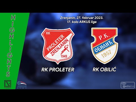 [27.02.2023.] RK PROLETER Zrenjanin - RK OBILIĆ Beograd (Highlights)