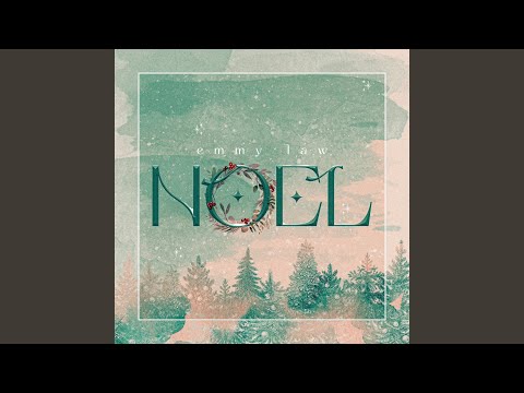 Noel - Emmy Law