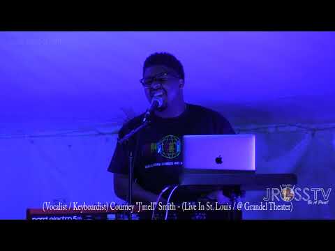 James Ross @ Courtney "J'mell" Smith - "Live @ The Grandel Theater -www.Jross-tv.com (St. Louis)