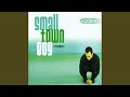 Smalltown Boy (Night at the Opera Mix)