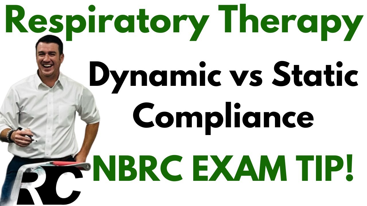 Respiratory Therapists - Dynamic vs Static Compliance