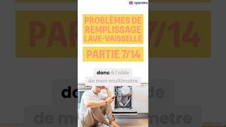 🔧 Pourquoi votre lave-vaisselle ne se remplit plus ? (Partie 7/14) | Tuto Express 🚀