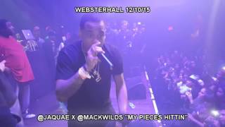 @MackWilds Brings Out @Jaquae To Perform My Pieces Hittin At Websterhall