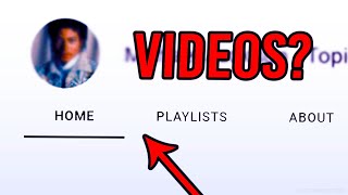 This Channel Has NO VIDEOS TAB? (Explained!)