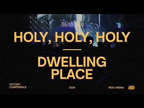 AWAKE84 | Holy, Holy, Holy (Hymn) x Dwelling Place - Live from Victory Conference