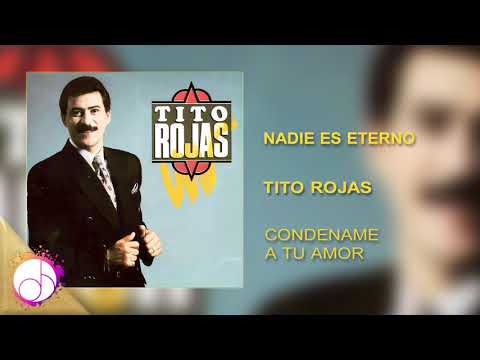 Nadie Es Eterno 🙏🏻- Tito Rojas [Audio Cover]