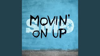Movin&#39; On Up (feat. Brandon Rogers)