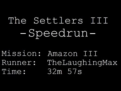 Speedrun: The Settlers III [Die Siedler 3] # Amazon III in 32m 57s # TheLaughingMax [World Record]