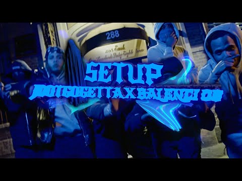 JDOTGOGETTA X BALENCI OB - SETUP (DIRECTED BY CONTEXFILMS)