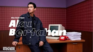 Download lagu Cover Aku Bertahan - Rio Febrian | Pop Jazz Fusion Version | orestudio mp3