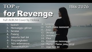 Download lagu Top 17 forRevenge - Full Album Cover by Helena mp3 Download lagu Top 17 forRevenge - Full Album Cover by Helena mp3