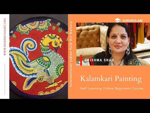 How To Learn Kalamkari Painting Online? FREE Tutorial, by Grishma Shah. GURUKULAM, E-learning