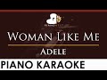 Adele - Woman Like Me - HIGHER Key (Piano Karaoke Instrumental)