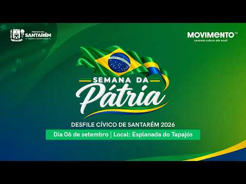 DESFILE CÍVICO DE SANTARÉM 2026 AO VIVO | Semana da Pátria | 06 de Setembro