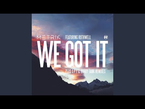 We Got It (S.P.Y Remix)