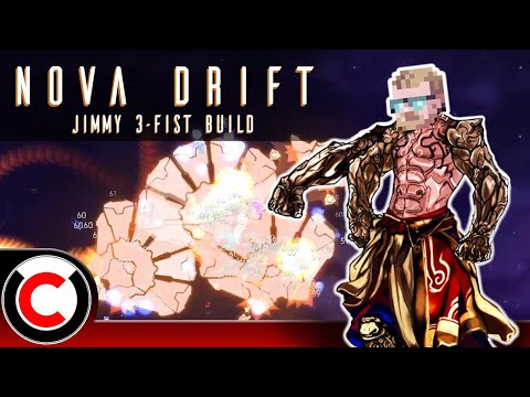 I Got Jimmy'd AGAIN! The Jimmy 3-Fist Build - Nova Drift
