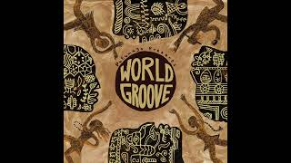 World Groove (Official Putumayo Version)