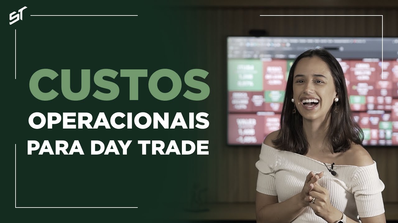 QUAIS OS CUSTOS OPERACIONAIS PARA DAY TRADE?