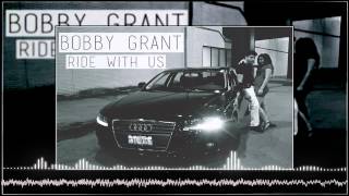 Ride With Us | Bobby Grant